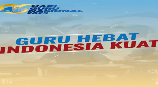 Great Teacher, Strong Indonesia, Great Slogan that Claims Proof