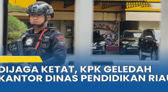 Today, KPK investigators searched the Riau Education Office